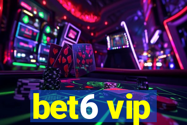 bet6 vip